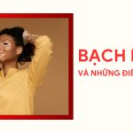 BẠCH BIẾN VÀ NHỮNG ĐIỀU CẦN BIẾT