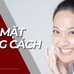 Rửa mặt đúng cách: bí quyết cho làn da khoẻ đẹp