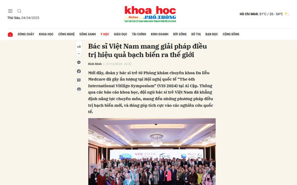 KHOA HỌC PHỔ THÔNG (POPULAR SCIENCE MAGAZINE) – The presence of Medcare physicians at VIS 2024 in Egypt not only brought forward new scientific reports on vitiligo treatment but also marked a milestone, placing Vietnamese dermatology on the global map.
